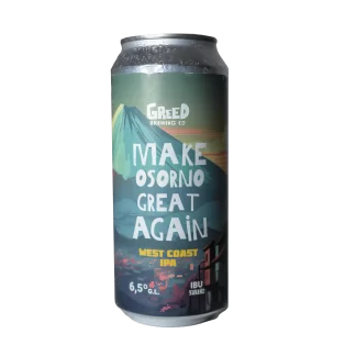 Greed Make Osorno Great Again - Greed Brewing Co.